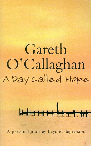 Secondhand Used Book - A DAY CALLED HOPE by Gareth O'Callaghan