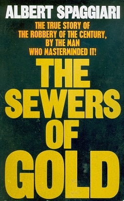 Secondhand Used Book - THE SEWERS OF GOLD by Albert Spaggiari
