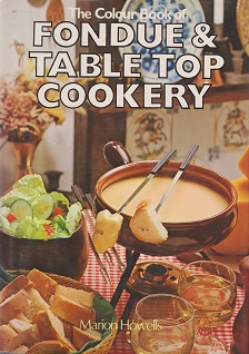 Secondhand Used Book - FONDUE & TABLE TOP COOKERY by Marion Howells