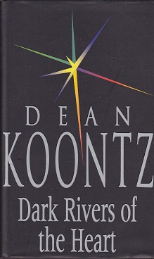 Secondhand Used Book -  DARK RIVERS OF THE HEART by Dean Koontz