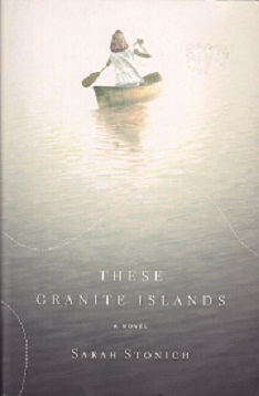 Secondhand Used Book - THESE GRANITE ISLANDS by Sarah Stonich