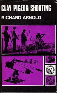 Secondhand Used Book - CLAY PIGEON SHOOTING by Richard Arnold