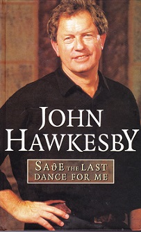 Secondhand Used Book - SAVE THE LAST DANCE FOR ME by John Hawkesby