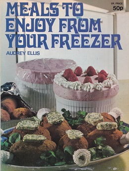 Secondhand Used Book - MEALS TO ENJOY FROM YOUR FREEZER by Audrey Ellis
