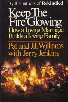 Secondhand Used Book - KEEP THE FIRE GLOWING by Pat and Jill Williams with Jerry Jenkins