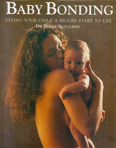 Secondhand Used Book - BABY BONDING by Dr. Jenny Sutcliffe