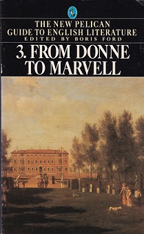 Secondhand Used Book - THE NEW PELICAN GUIDE TO ENGLISH LITERATURE 3: FROM DONNE TO MARVEL edited by Boris Ford