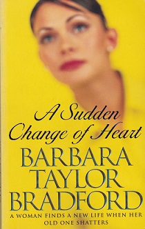 Secondhand Used Book – A SUDDEN CHANGE OF HEART by Barbara Taylor Bradford