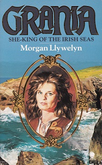 Secondhand Used Book – GRANIA: SHE-KING OF THE IRISH SEAS by Morgan Llywelyn