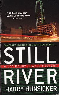Secondhand Used Book – STILL RIVER: A LEE HENRY OSWALD MYSTERY by Harry Hunsicker