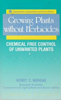 Secondhand Used Book – GROWING PLANTS WITHOUT HERBICIDES by Wendy C Morgan