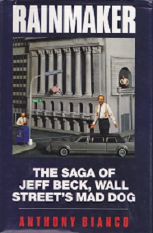 Secondhand Used Book - RAINMAKER: THE SAGA OF JEFF BECK, WALL STREET'S MAD DOG by Anthony Bianco