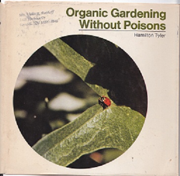 Secondhand Used Book - ORGANIC GARDENING WITHOUT POISONS by Hamilton Tyler