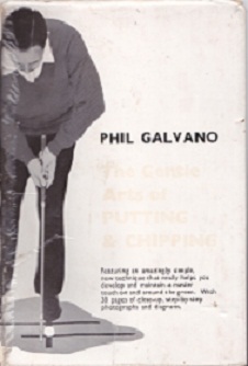 Secondhand Used Book - THE GENTLE ARTS OF PUTTING & CHIPPING by Phil Galvano