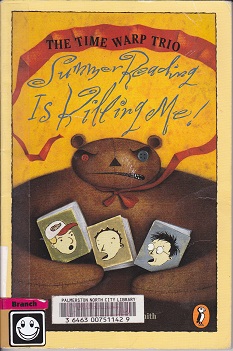 Secondhand Used Book - THE TIME WARP TRIO: SUMMER READING IS KILLING ME! by Jon Scieszka