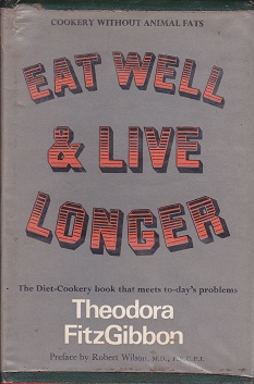Secondhand Used Book - EAT WELL & LIVE LONGER by Theodora FitzGibbon
