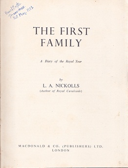 Secondhand Used Book - THE FIRST FAMILY: A DIARY OF THE ROYAL YEAR by L A Nickolls