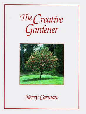 Secondhand Used Book - THE CREATIVE GARDENER by Kerry Carman