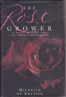 Secondhand Used Book - THE ROSE GROWER by Michelle De Kretser