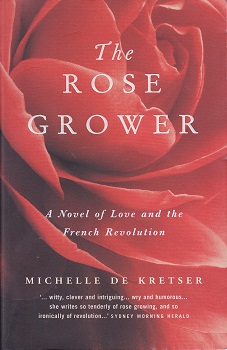 Secondhand Used Book - THE ROSE GROWER by Michelle de Kretser