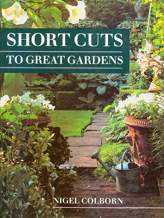 Secondhand Used Book - SHORTCUTS TO GREAT GARDENS by Nigel Colborn