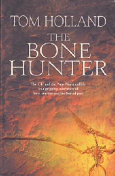 Secondhand Used Book - THE BONE HUNTER by Tom Holland