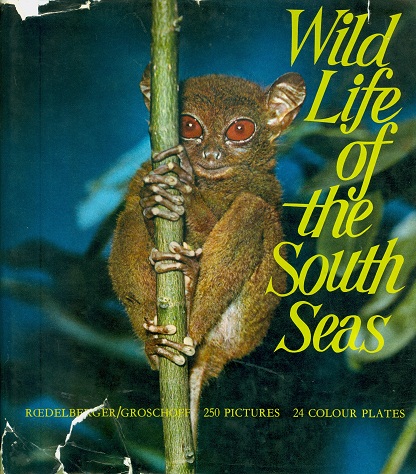 Secondhand Used book - WILD LIFE OF THE SOUTH SEAS by F.A. Redelberger and Vera I. Groschoff