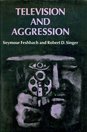 Secondhand Used Book - TELEVISION AND AGGRESSION by Seymour Feshbach and Robert D Singer