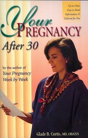 Secondhand Used Book - YOUR PREGNANCY AFTER 30 by Glade B Curtis