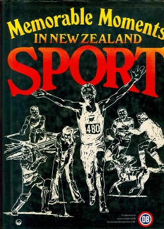 Secondhand Used Book - MEMORABLE MOMENTS IN NEW ZEALAND SPORT