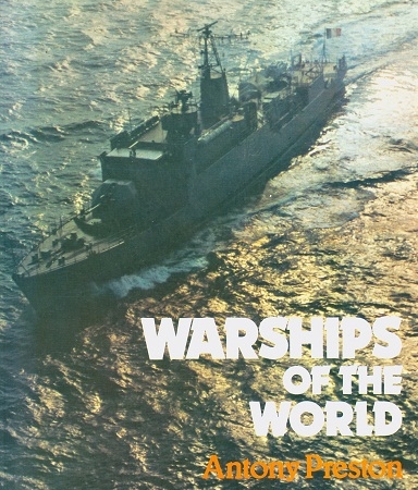 Secondhand Used Book - WARSHIPS OF THE WORLD by Antony Preston