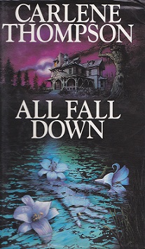 Secondhand Used Book - ALL FALL DOWN by Carlene Thompson