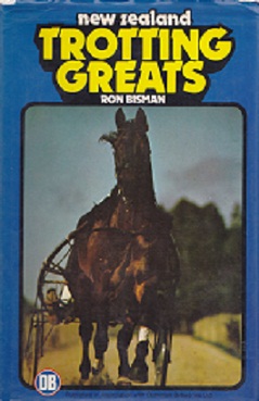 Secondhand Used Book - NEW ZEALAND TROTTING GREATS by Ron Bisman