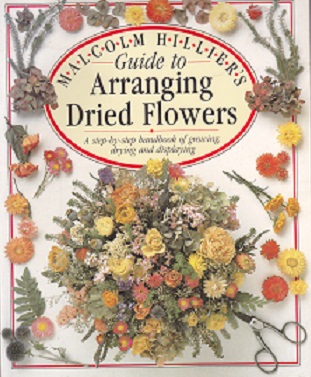 Secondhand Used Book - MALCOLM HILLIER'S GUIDE TO ARRANGING DRIED FLOWERS