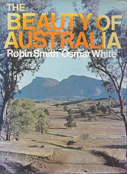 Secondhand Used Book - THE BEAUTY OF AUSTRALIA by Robin Smith & Osmar White