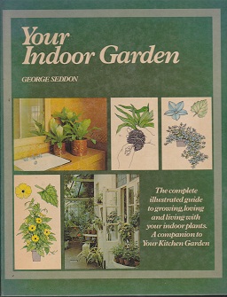 Secondhand Used Book - YOUR INDOOR GARDEN by George Seddon